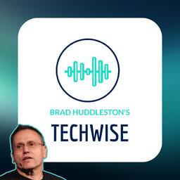 Techwise with Brad Huddleston