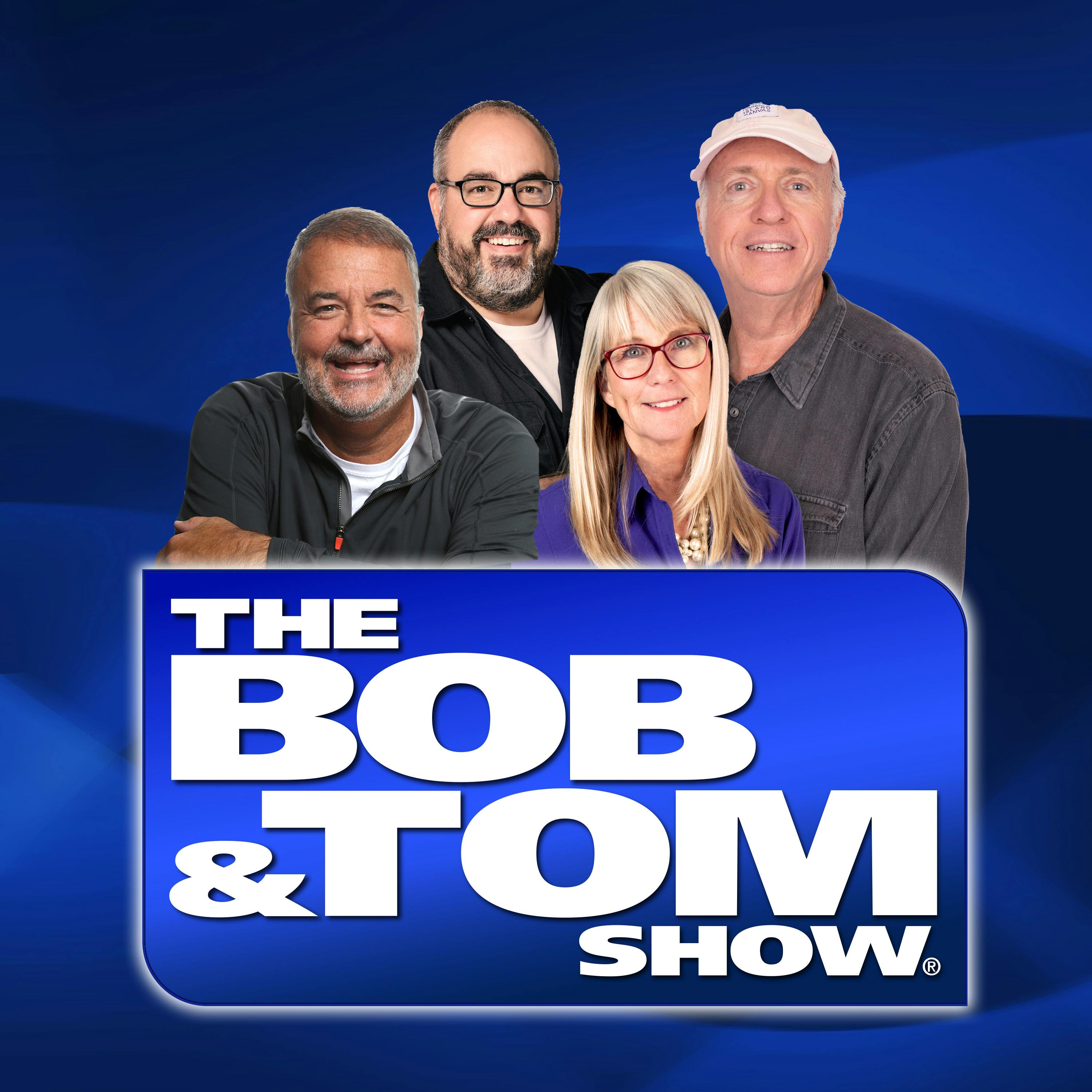 The BOB & TOM Show Podcast