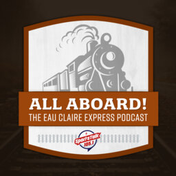 All Aboard! The Eau Claire Express Podcast