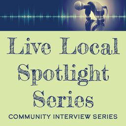 Live Local Spotlight Podcast