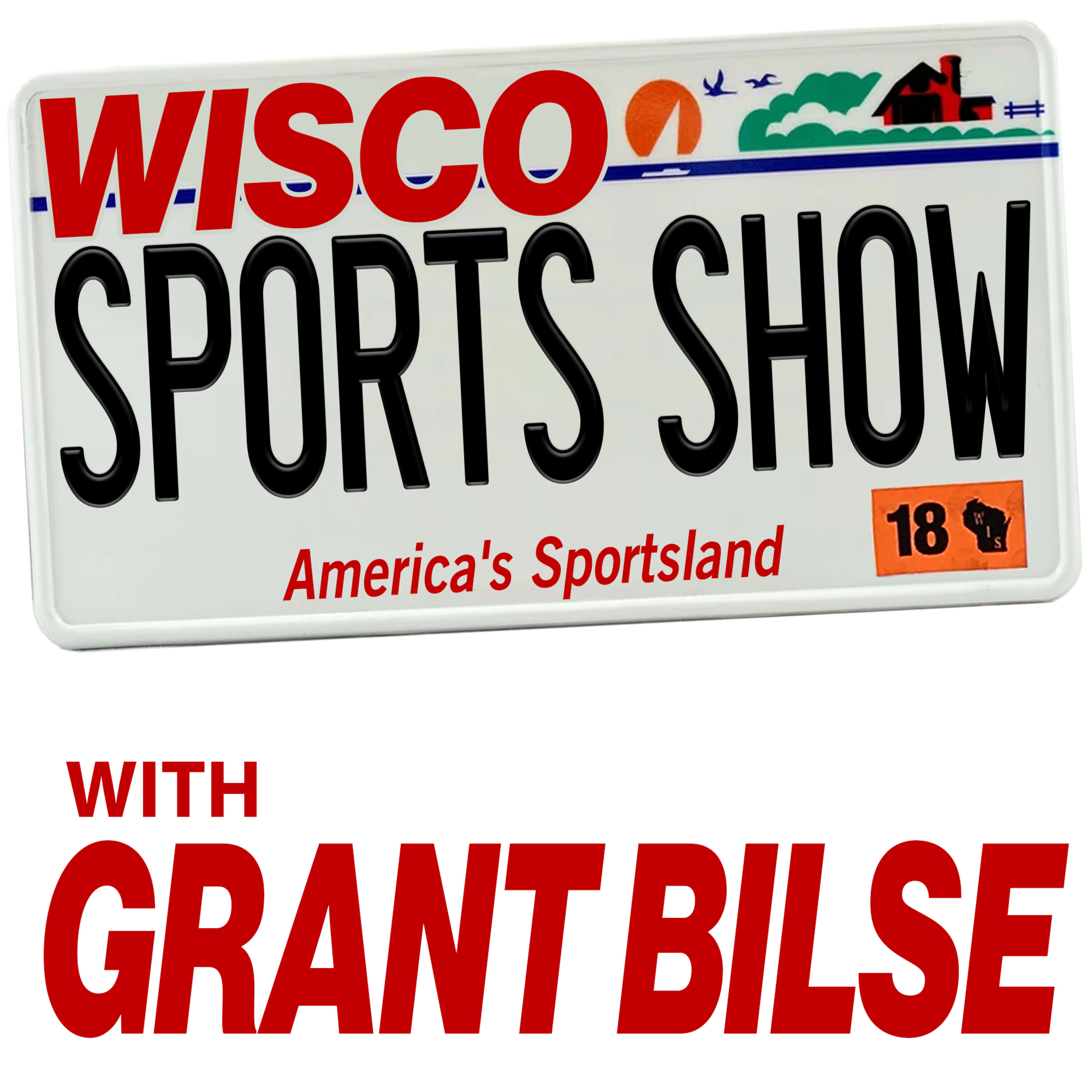 Wisco Sports Show With Grant Bilse Listen Via Stitcher For Podcasts