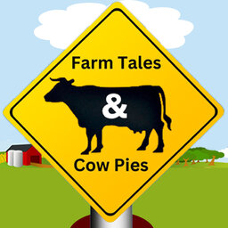 Farm Tales and Cow Pies