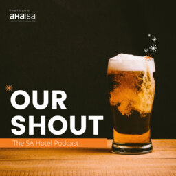 Our Shout- The SA Hotels Podcast