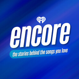 Encore: The Stories Behind The Songs You Love