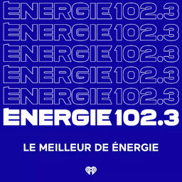 Le meilleur du 102.3 ÉNERGIE.