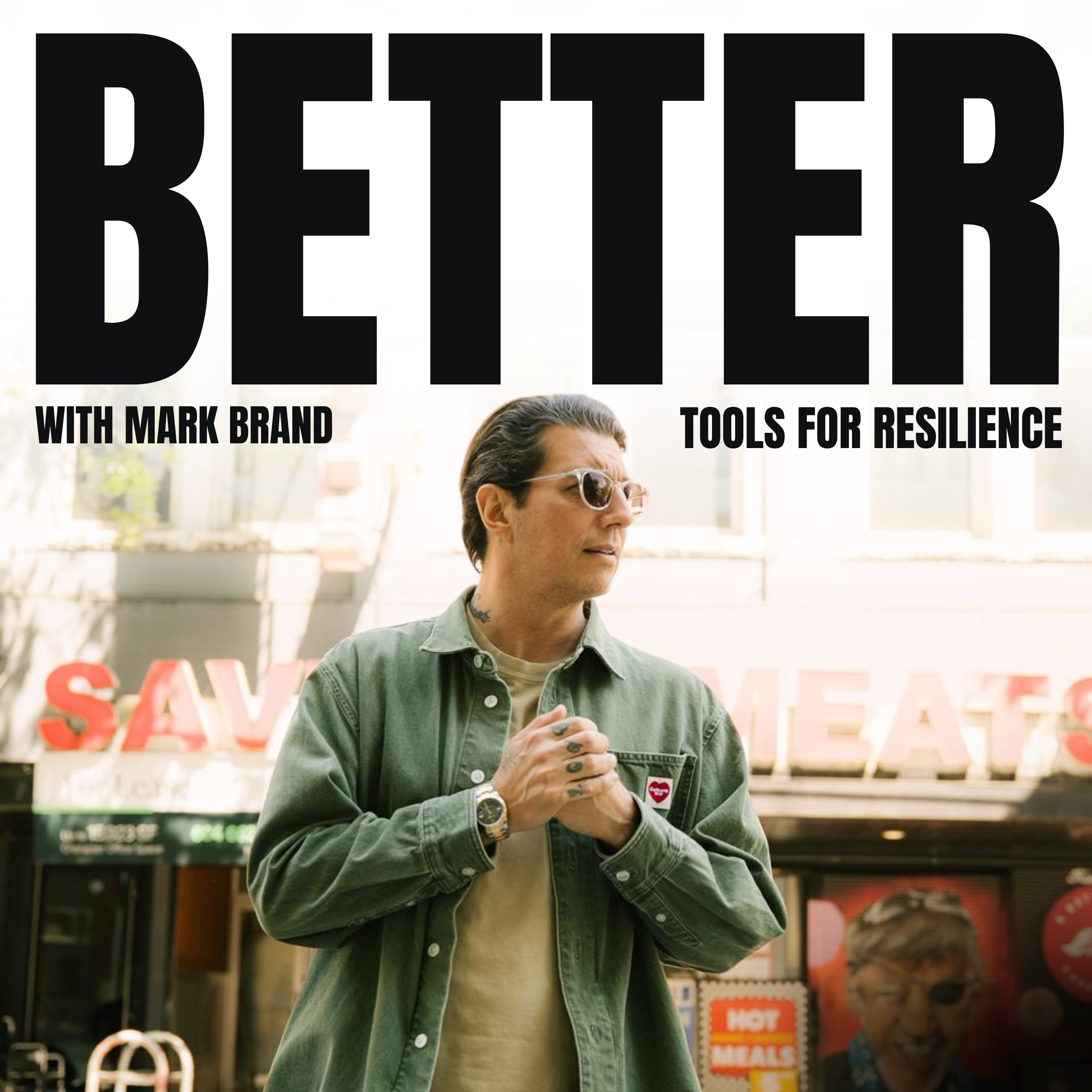 BETTER with Mark Brand