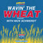 Wavin' The Wheat