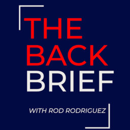 The Back Brief with Rod Rodriguez
