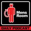 The Mens Room Daily Podcast