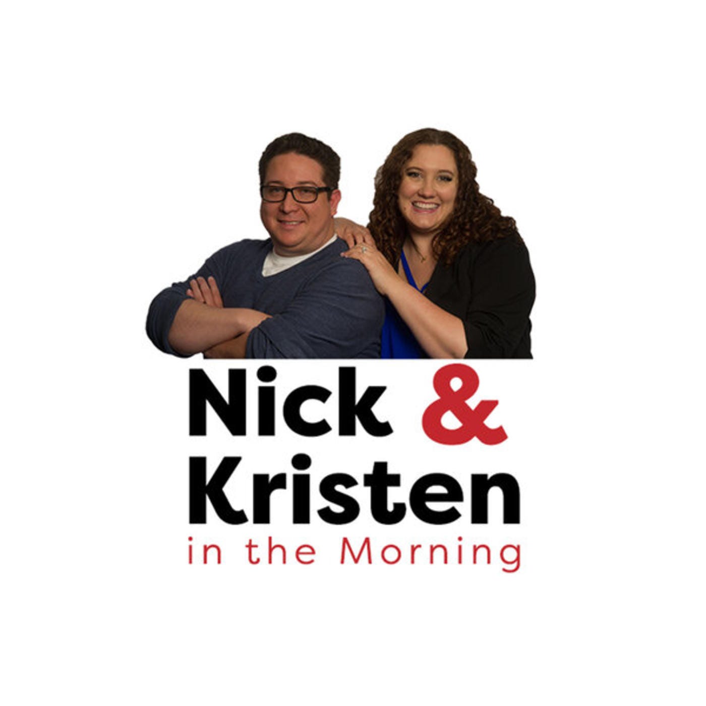 Nick & Kristen in the Morning