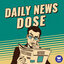 DAILY NEWS DOSE
