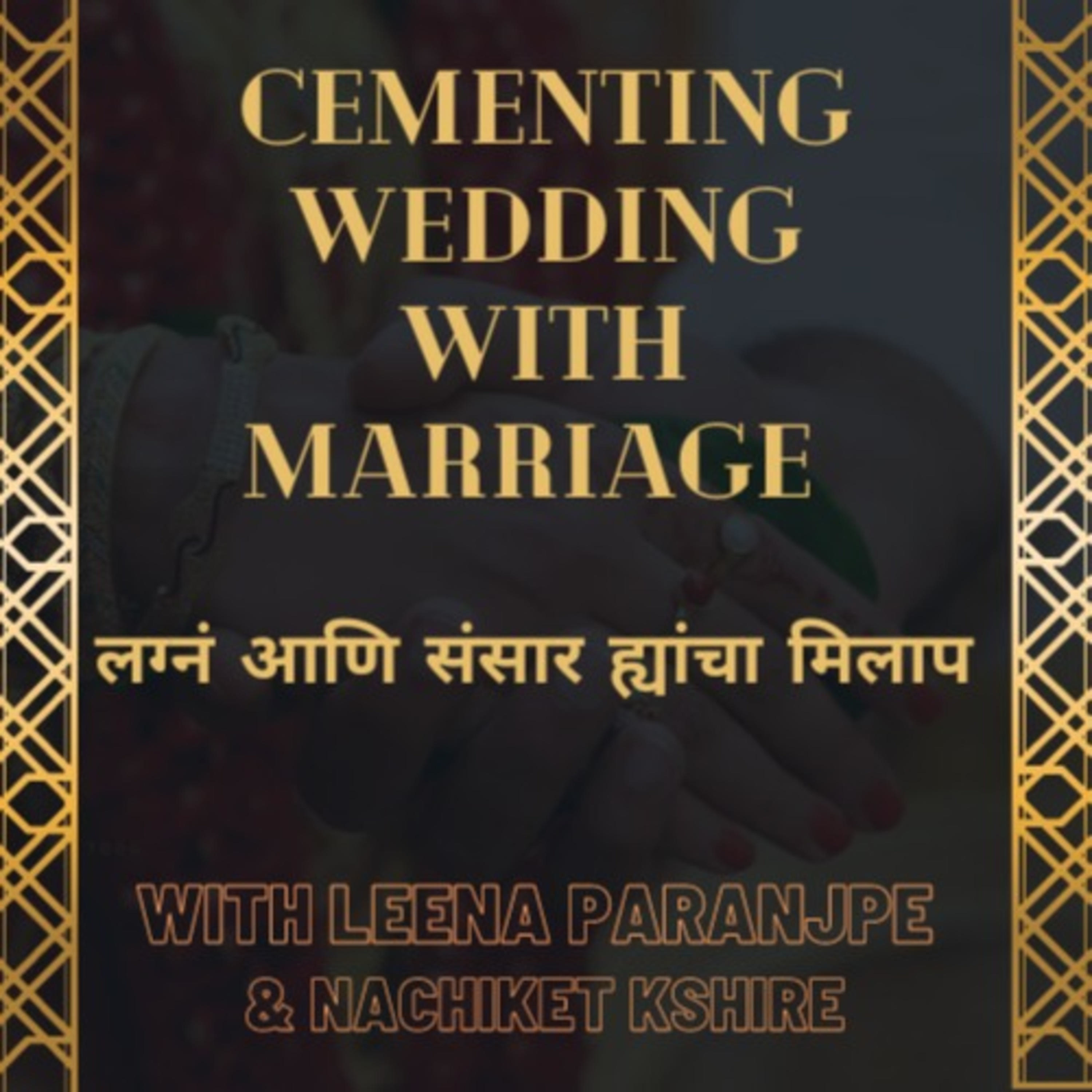 Cementing Wedding With Marriage - ( Marathi Podcast)