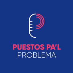 Puestos Pa'l Problema #PPP