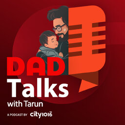 "Dad Talks" with Tarun UD