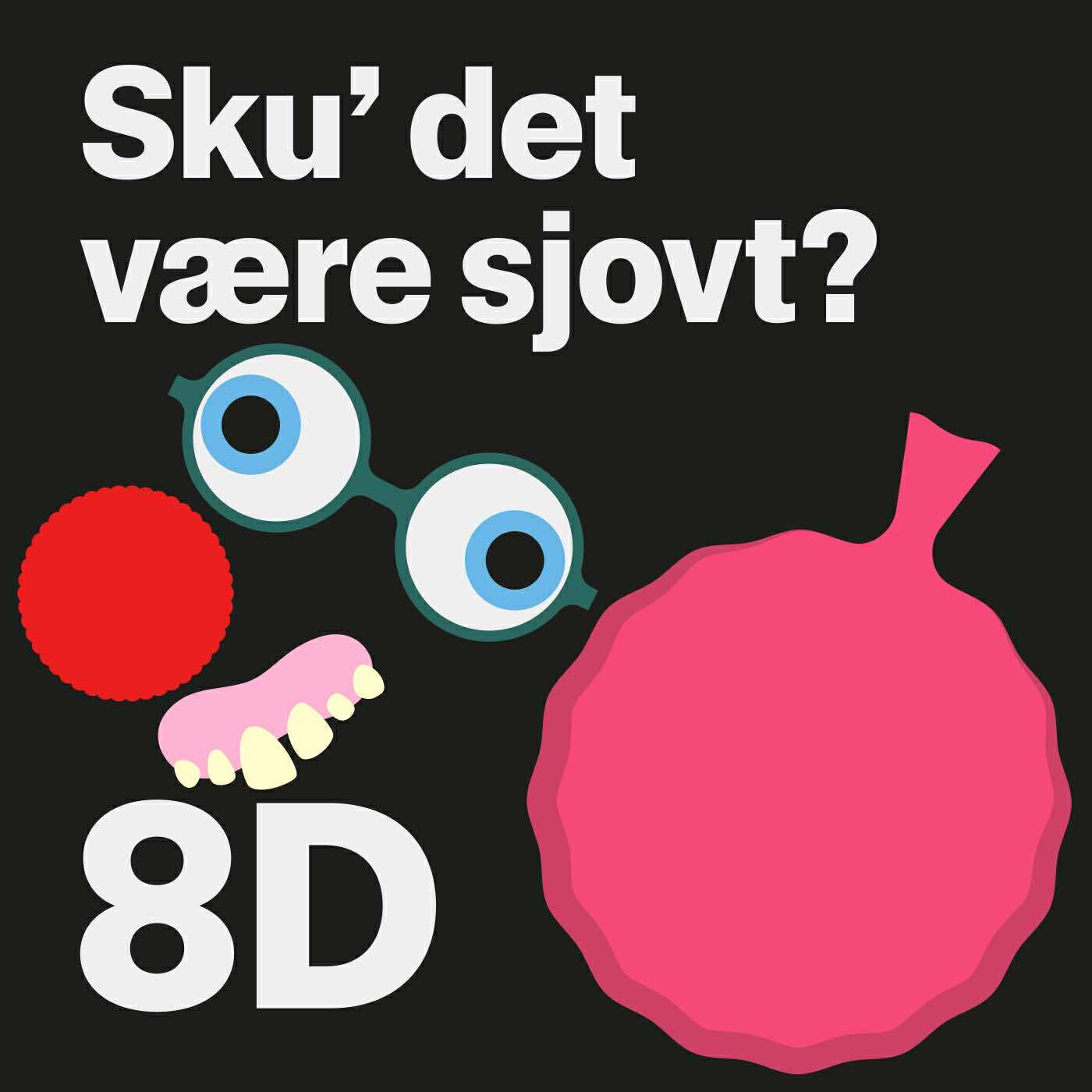Sku' det være sjovt?