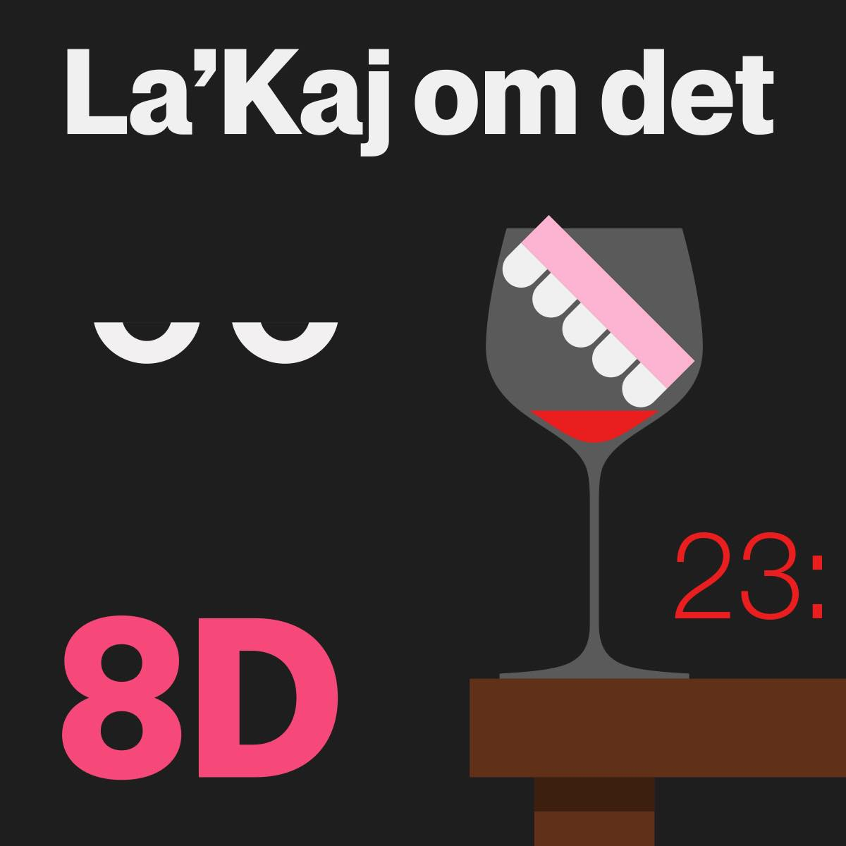 La'Kaj om det af r8Dio