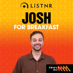 Josh for Breakfast - Triple M Goulburn Valley 95.3 Mornings