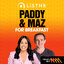 Breakfast with Paddy & Maz - 107.7 Triple M Central Coast