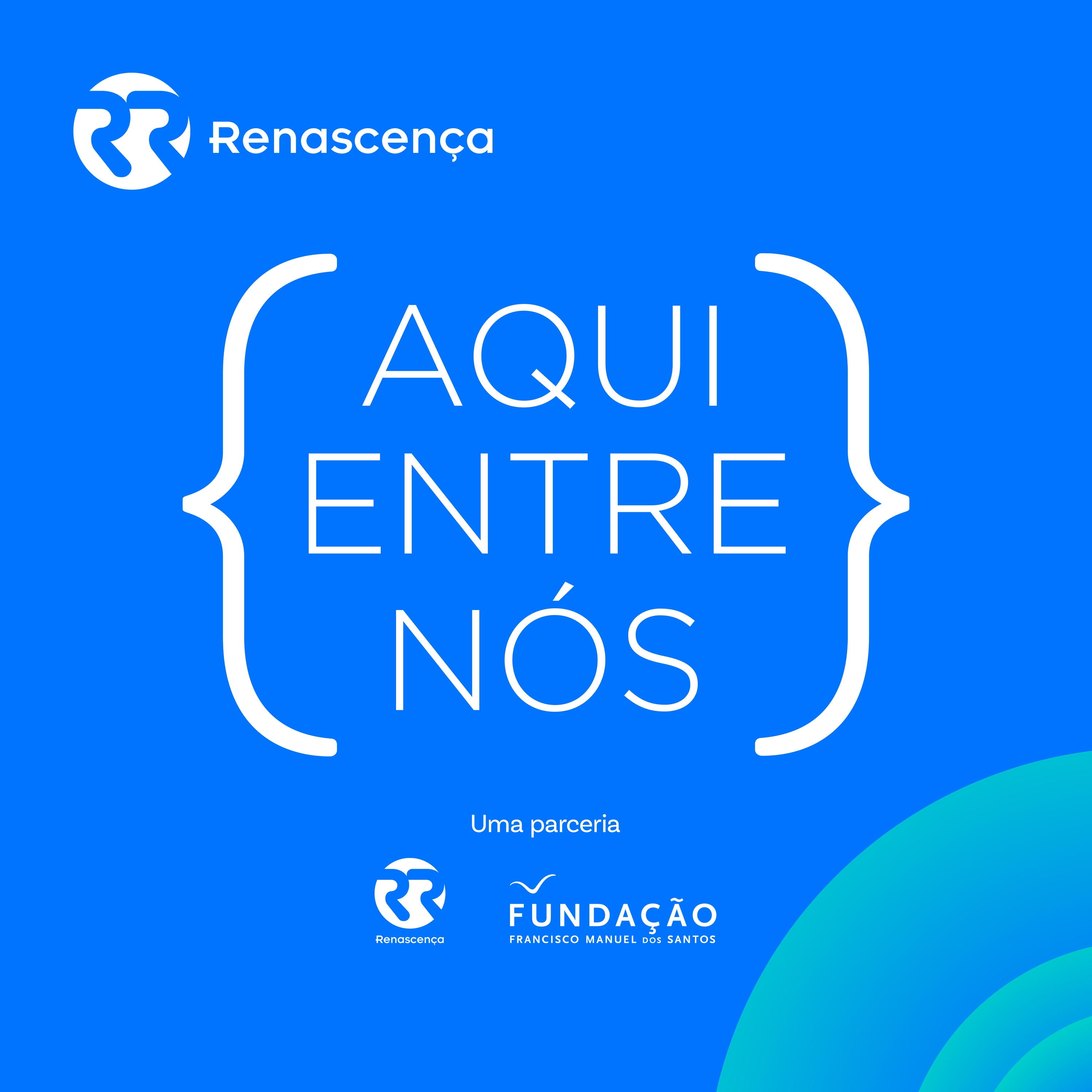 Renascença - Aqui Entre Nós