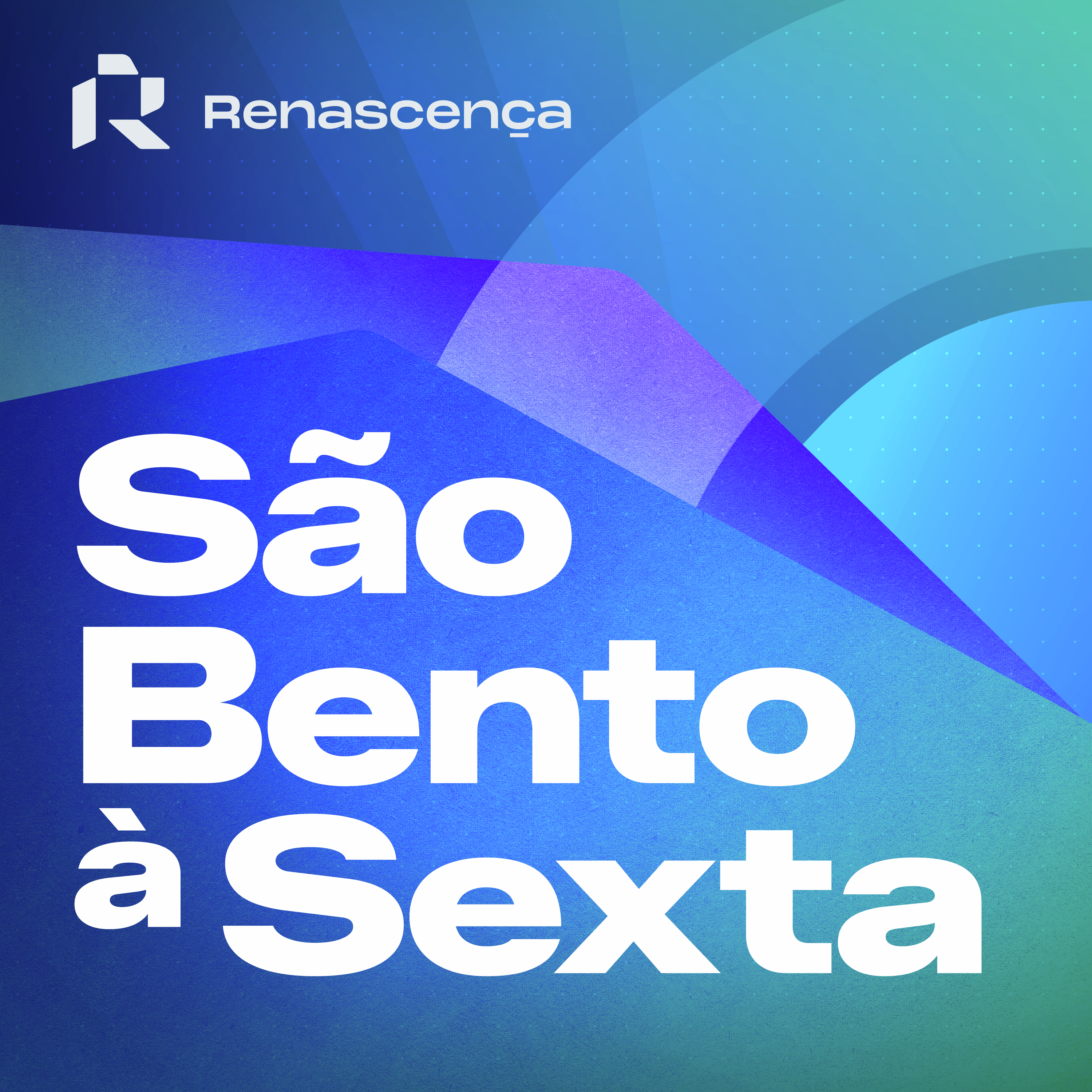 Renascença - São Bento à Sexta