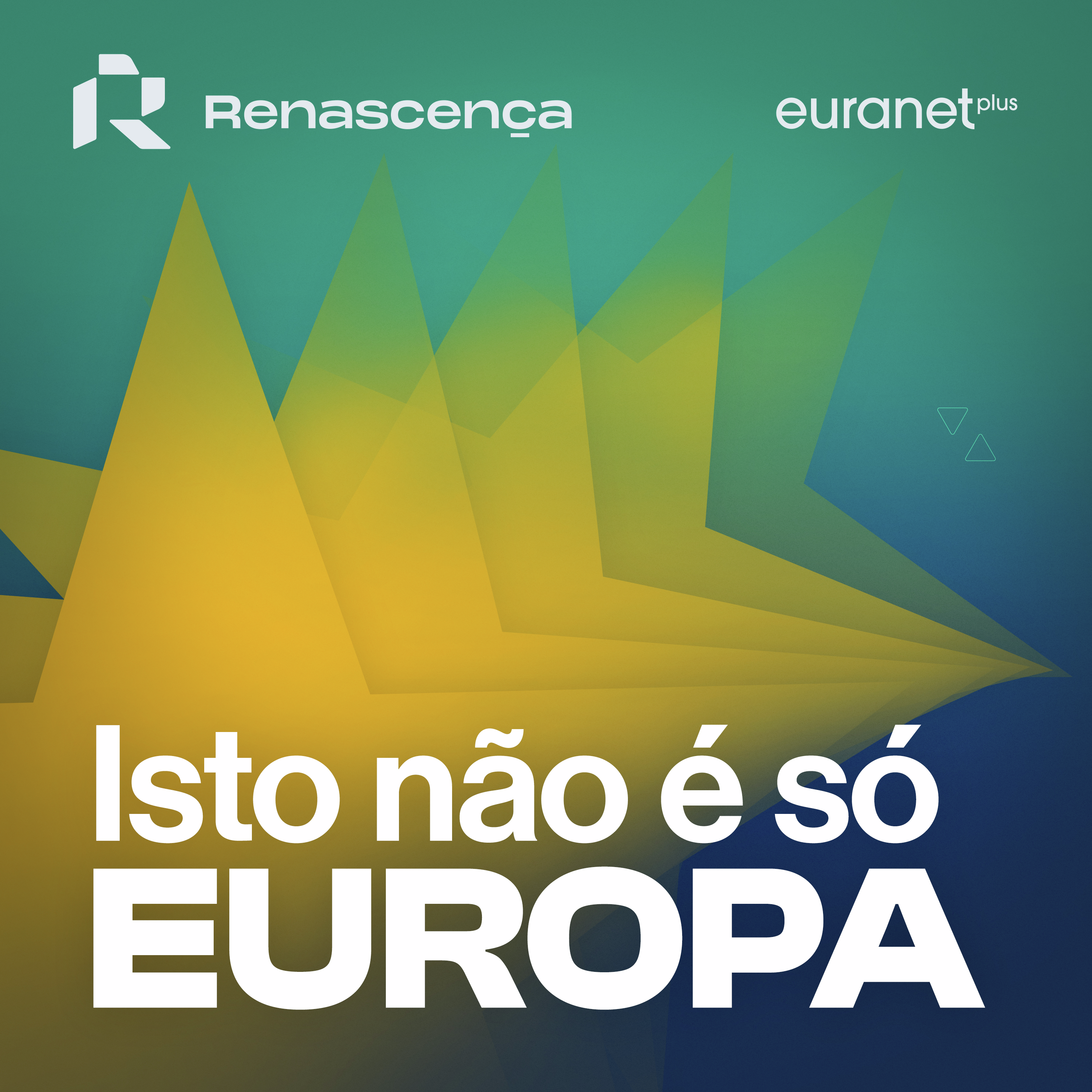 Renascença - Isto Não é Só Europa