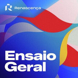 Renascença - Ensaio Geral