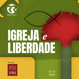 Renascença - Igreja e Liberdade