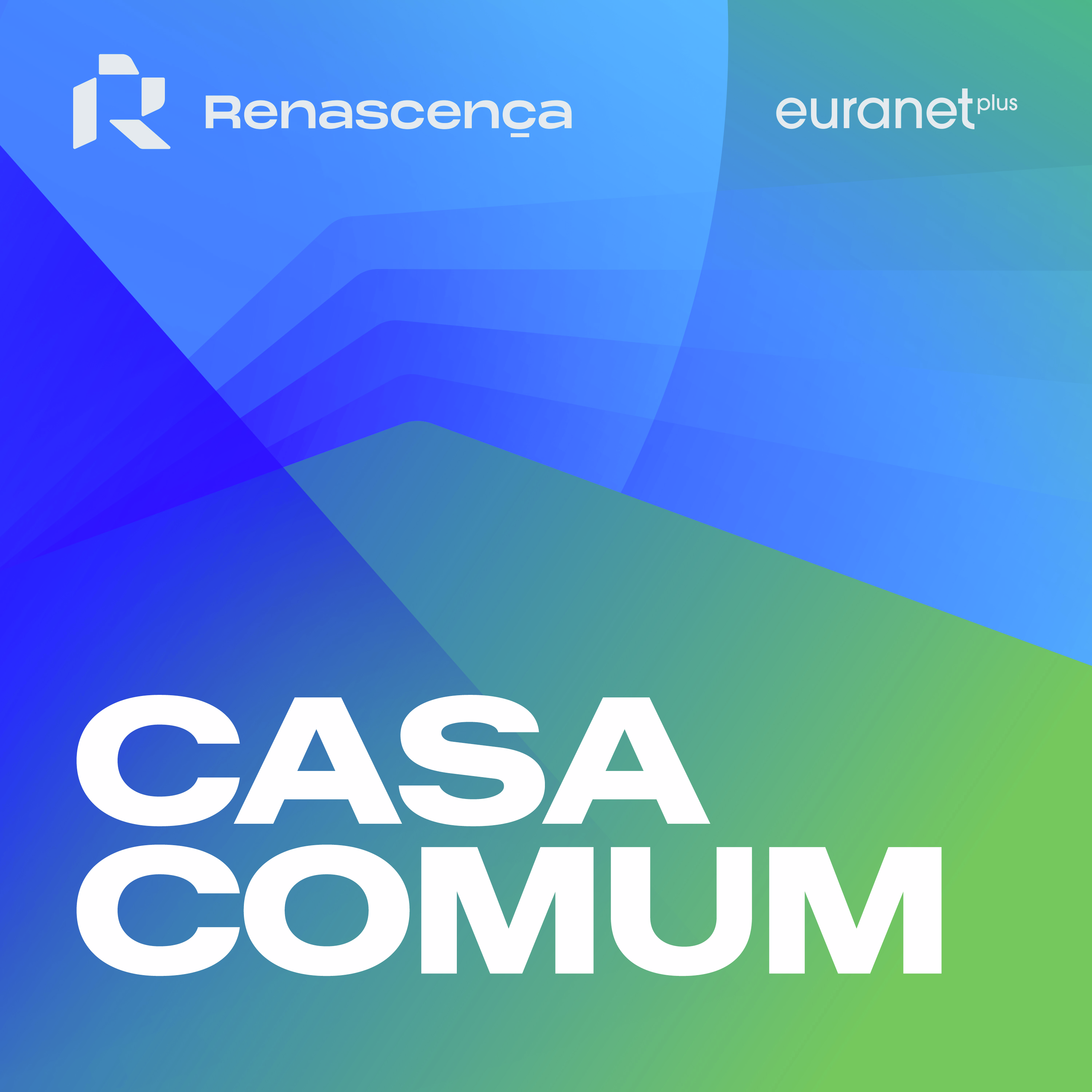 Renascença - Casa Comum