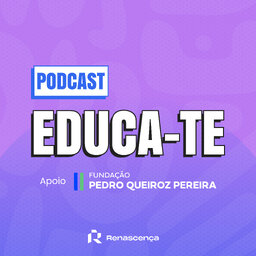 Renascença - Podcast Educa-te