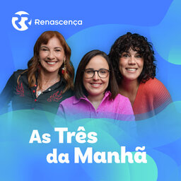 Renascença - As Três da Manhã
