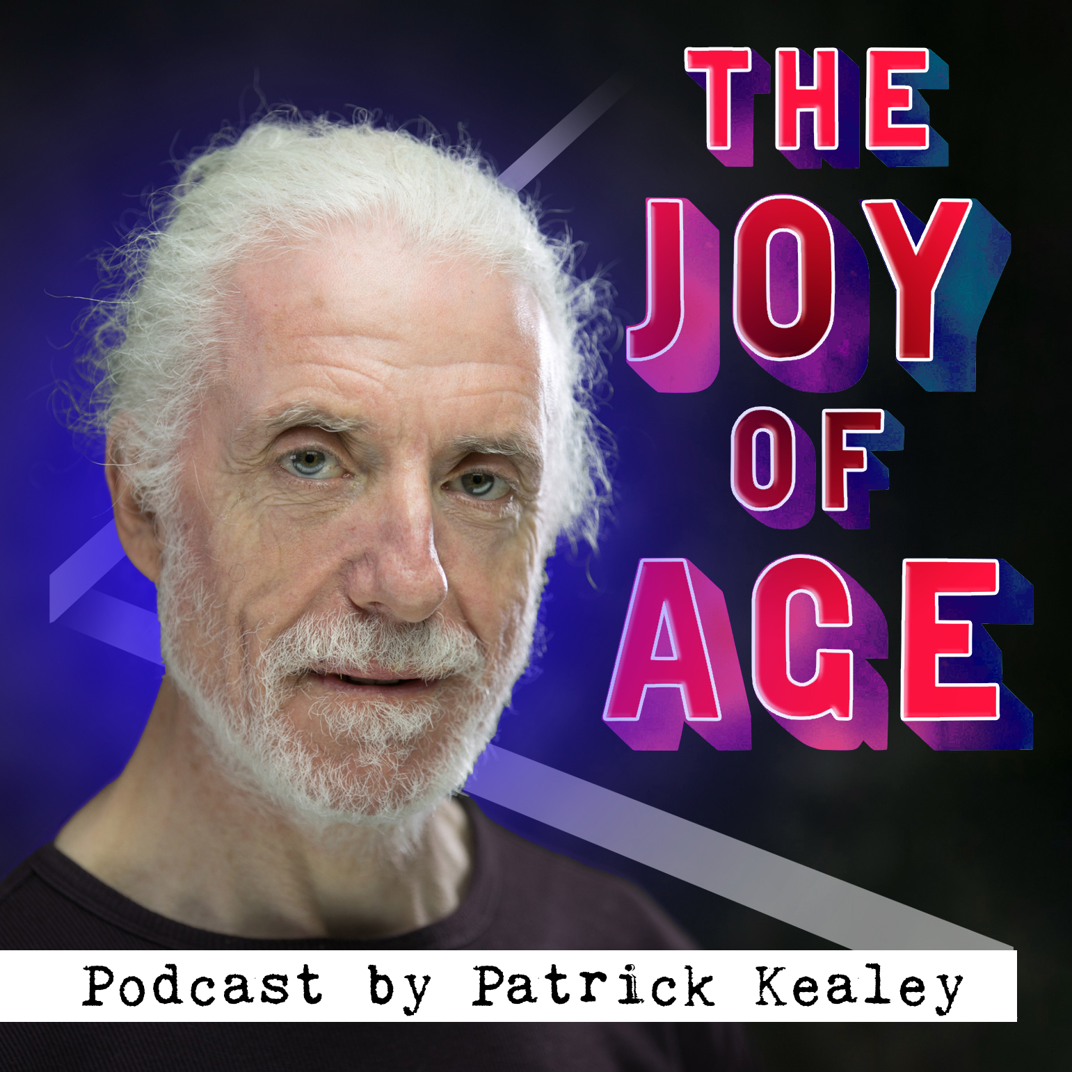 The Joy Of Age