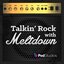 Talkin' Rock With Meltdown
