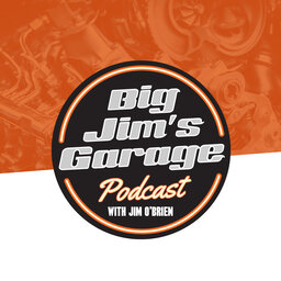 Big Jim's Garage podcast with Jim O'Brien