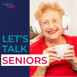Let's Talk Seniors by Anglican Care
