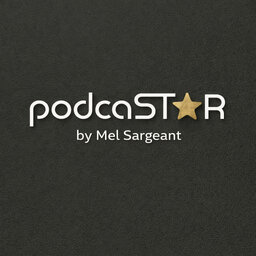 How to Podcast by PodcaSTAR with Mel Sargeant