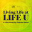 Living Life At Life U
