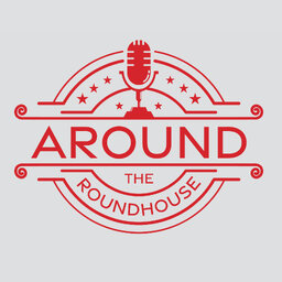 Around the Roundhouse