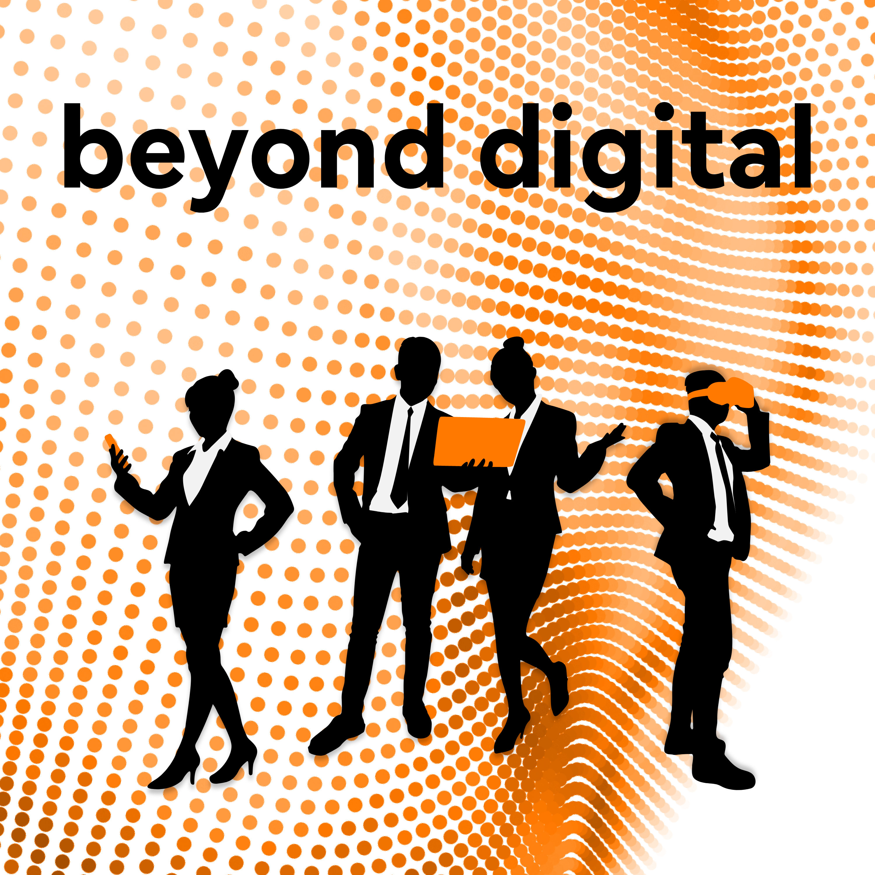 Beyond Digital