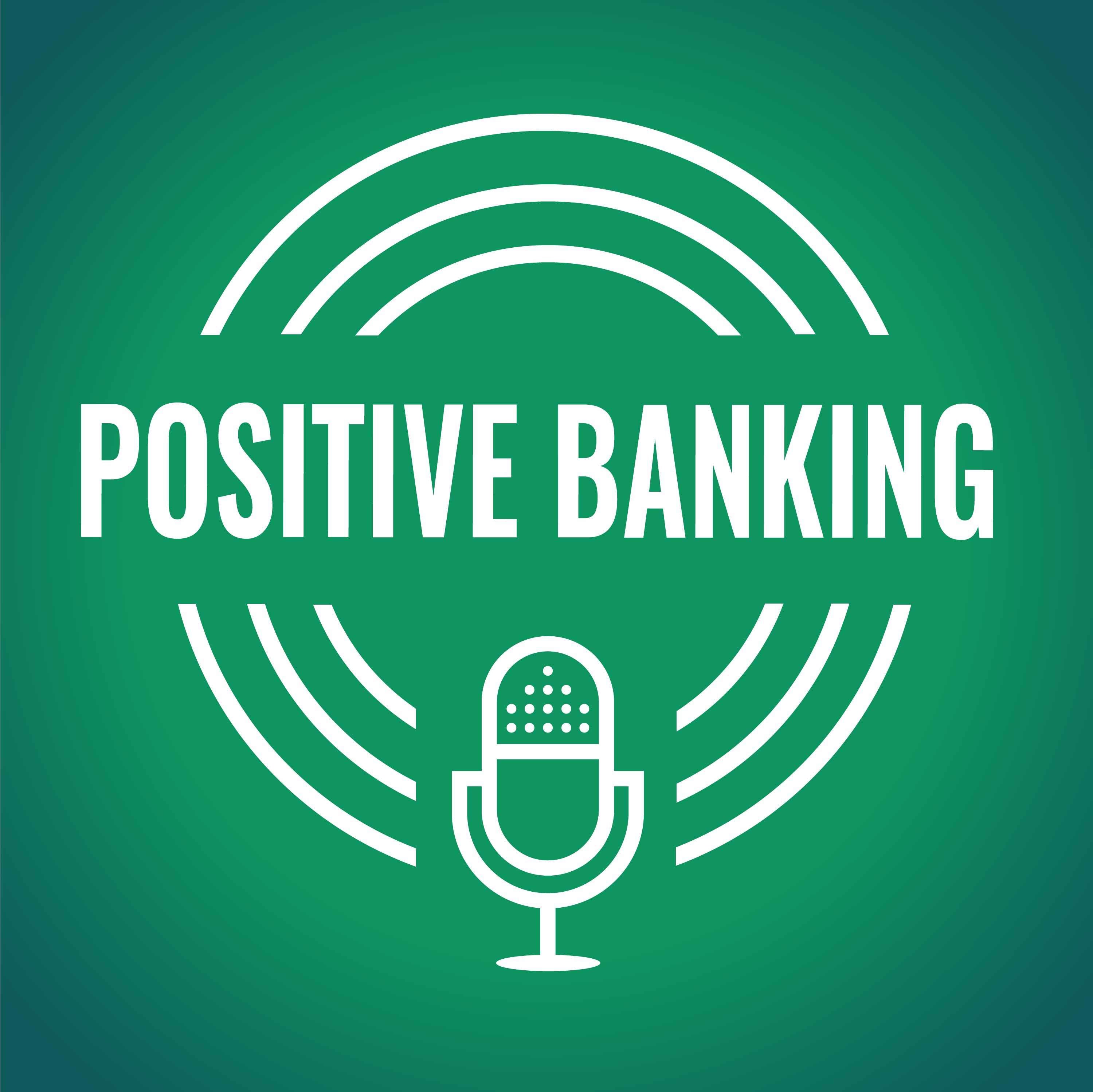 Positive Banking