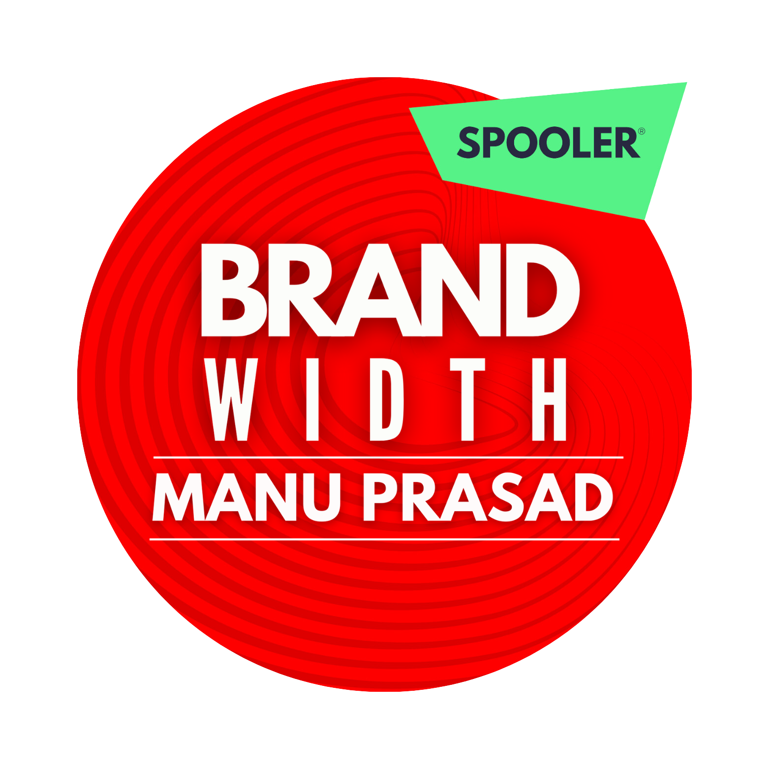 Brandwidth with Manu Prasad