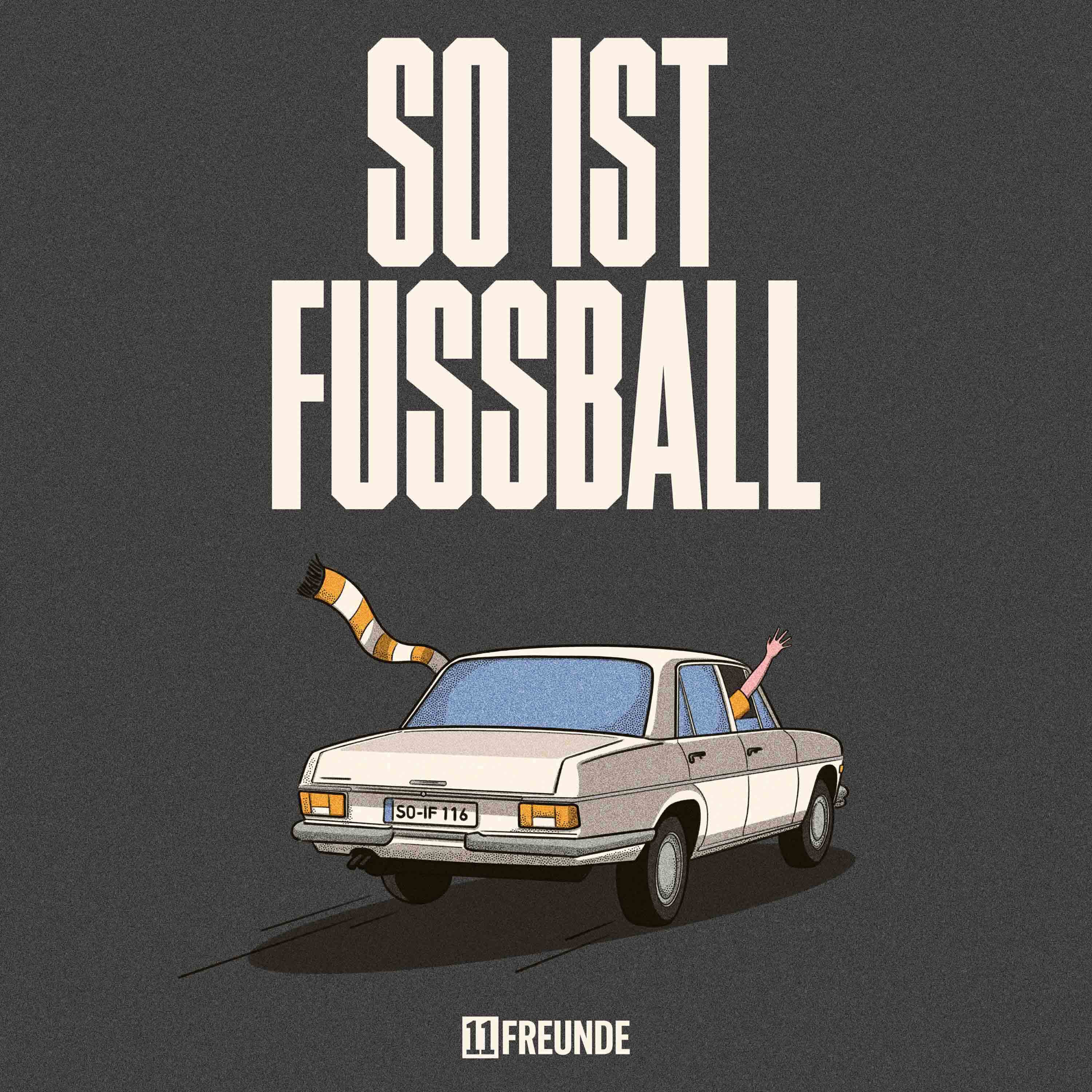 Podcast So ist Fußball