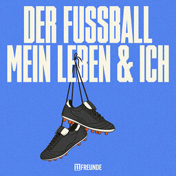 Der Fußball, mein Leben und ich