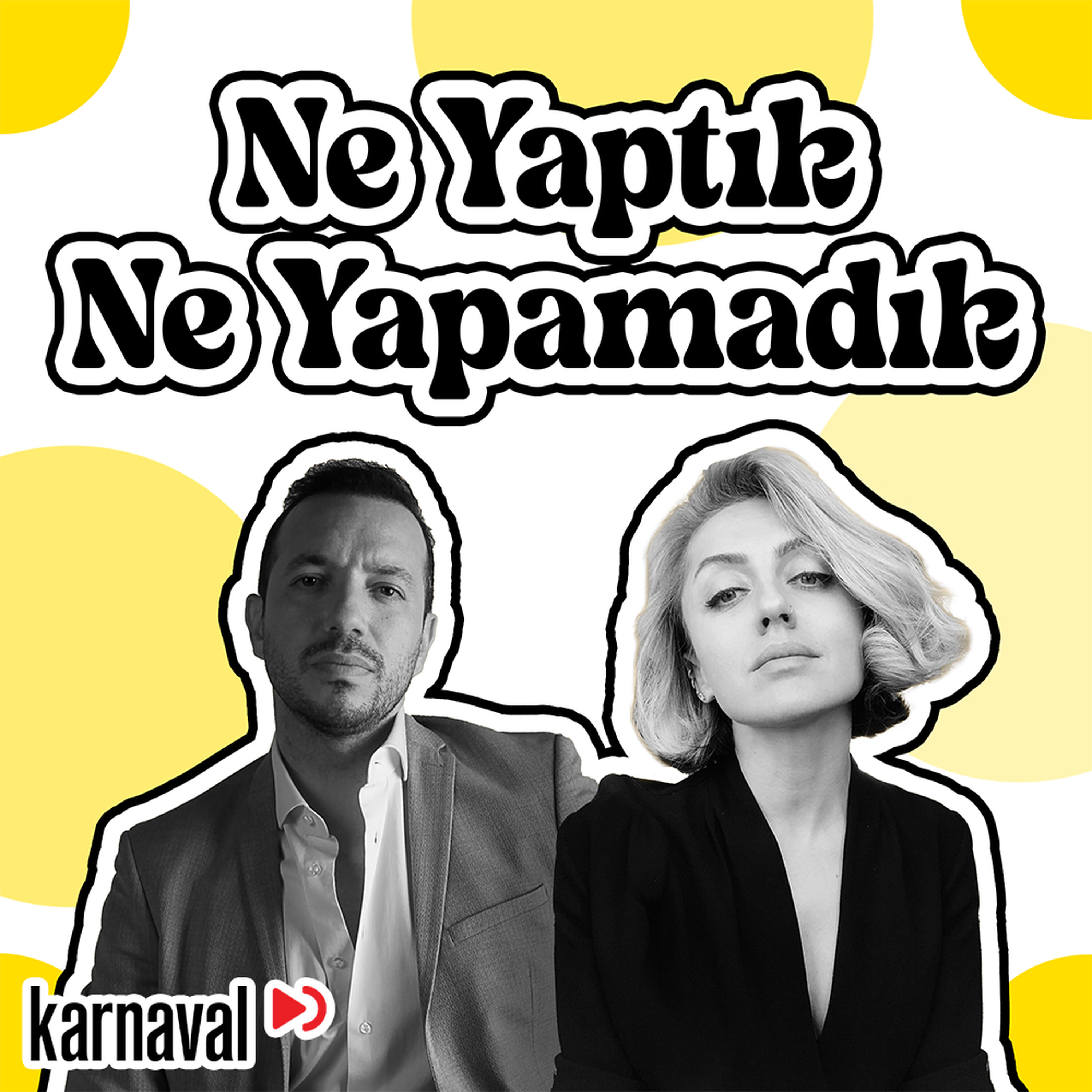 Ne Yaptık Ne Yapamadık