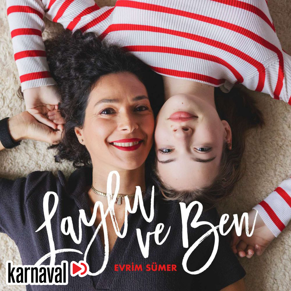 Evrim Sümer | Laylu ve Ben