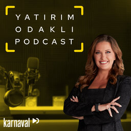 Yatırım Odaklı Podcast