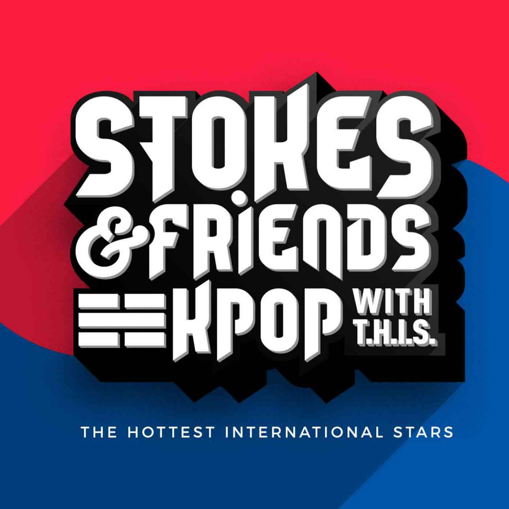 Stokes & Friends: KPOP with T.H.I.S. Podcast