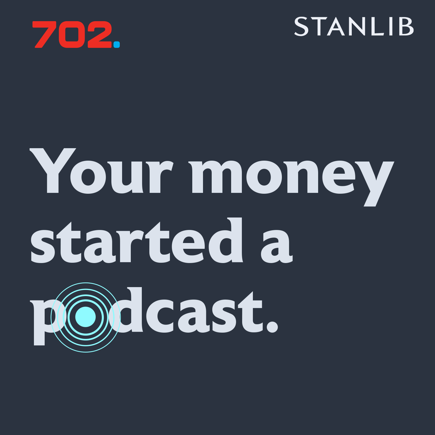 STANLIB's Your Money Can Do More podcast