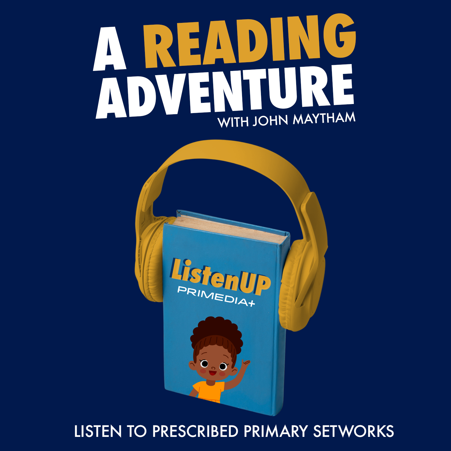 Listen Up: A Reading Adventure with John Maytham