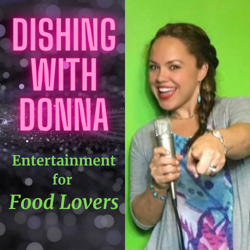 Dishing with Donna Podcast