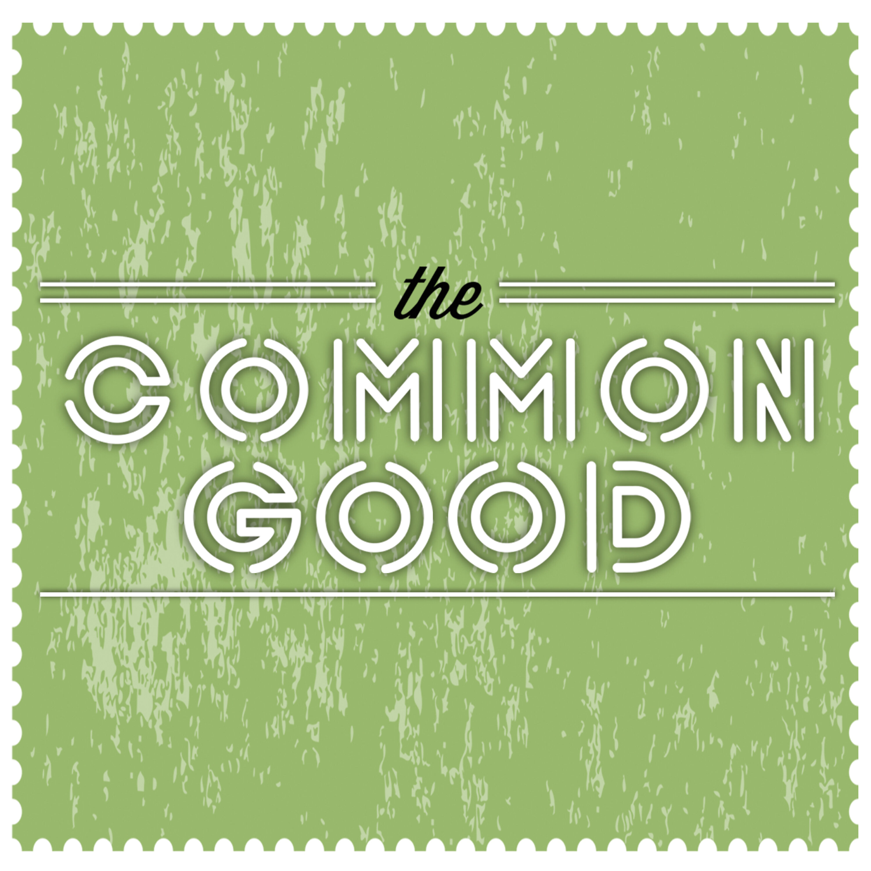 The Common Good Podcast
